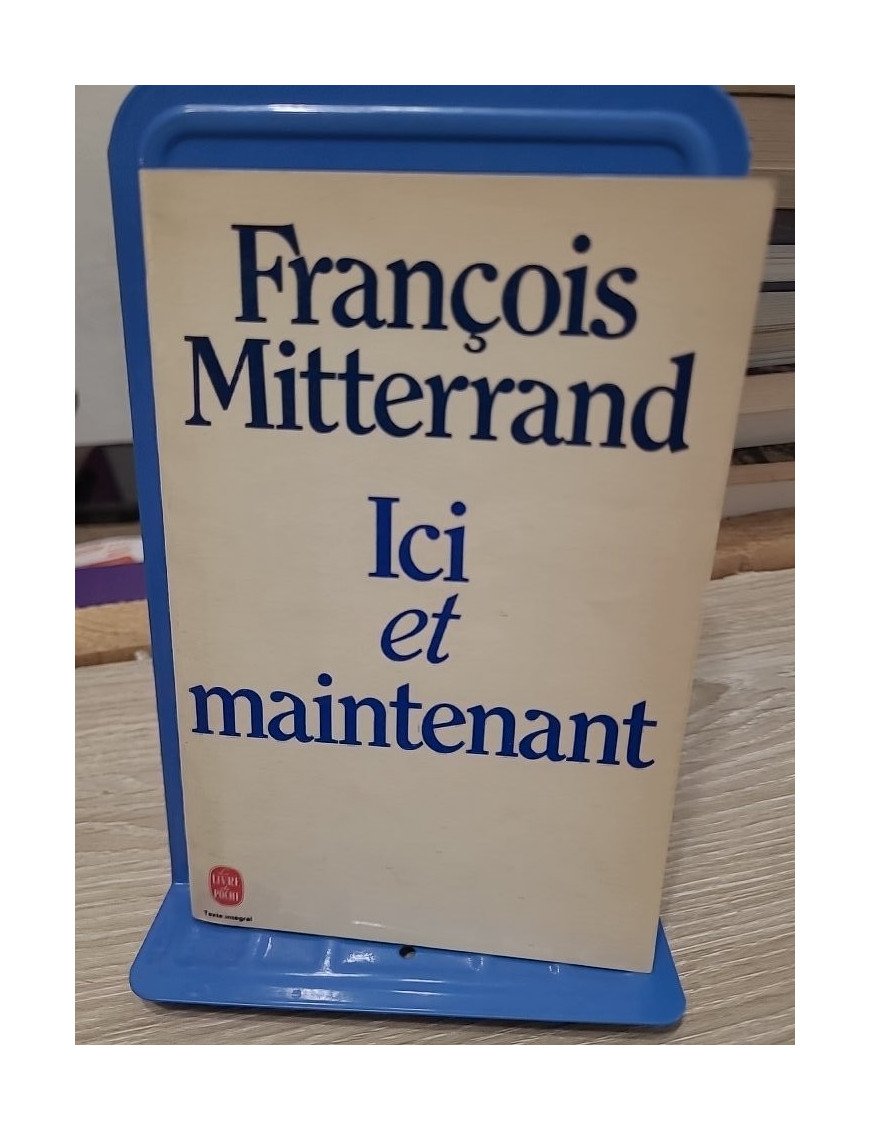 Ici et maintenant – Conversations avec Guy Claisse – François Mitterrand