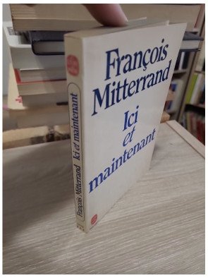 Ici et maintenant – Conversations avec Guy Claisse – François Mitterrand