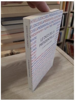 Le Dico de la présidentielle – Laurent Greilsamer