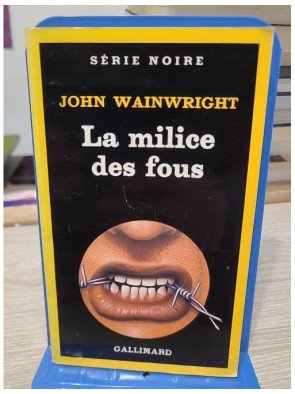 La Milice des fous – John Wainwright