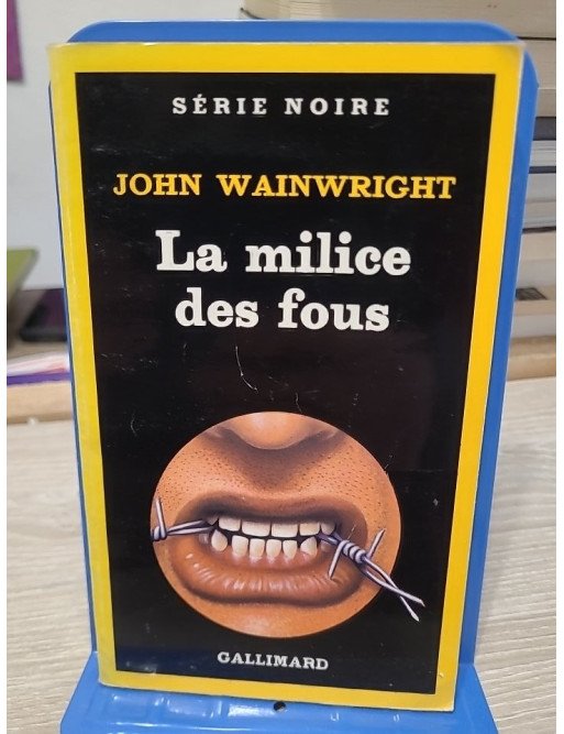 La Milice des fous – John Wainwright