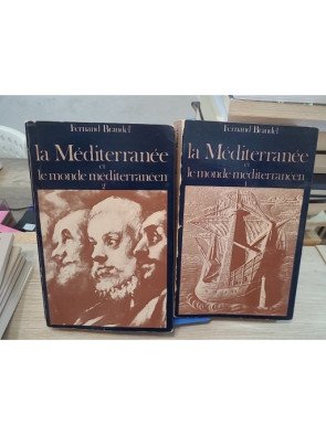 La Méditerranée et le Monde méditerranéen – Tomes 1 et 2 - Fernand Braudel