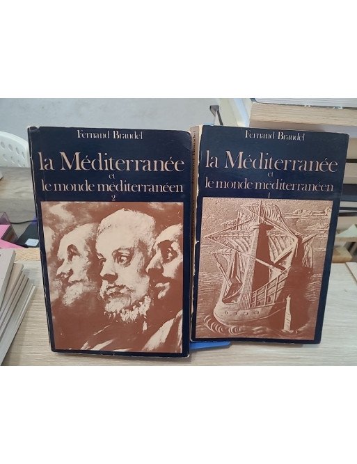 La Méditerranée et le Monde méditerranéen – Tomes 1 et 2 - Fernand Braudel