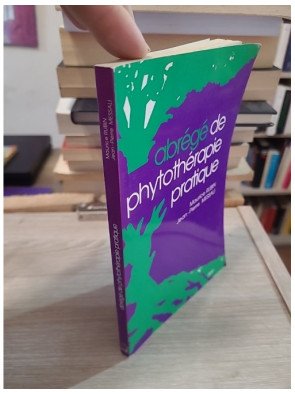 Abrégé de phytothérapie pratique - Maurice Rubin, Jean-Pierre Messali