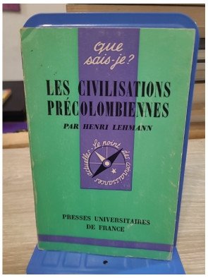 Les Civilisations précolombiennes (Que sais-je ? n°567)