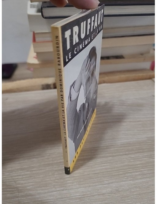Truffaut - Le cinéma et la vie — Dominique Rabourdin
