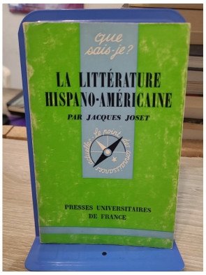 La littérature hispano-américaine - Jacques Joset