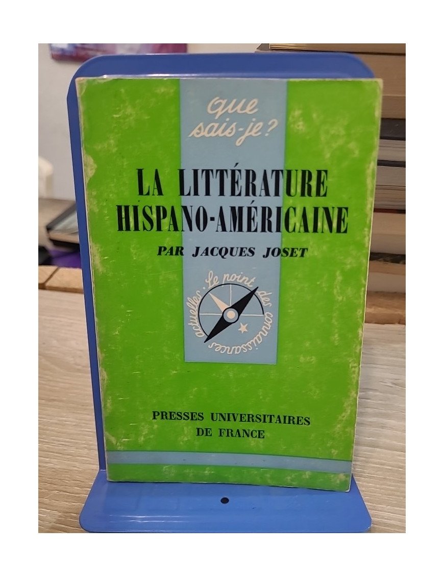 La littérature hispano-américaine - Jacques Joset