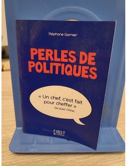 Perles de politiques : Perles & lapsus de la Ve République — Stéphane Garnier