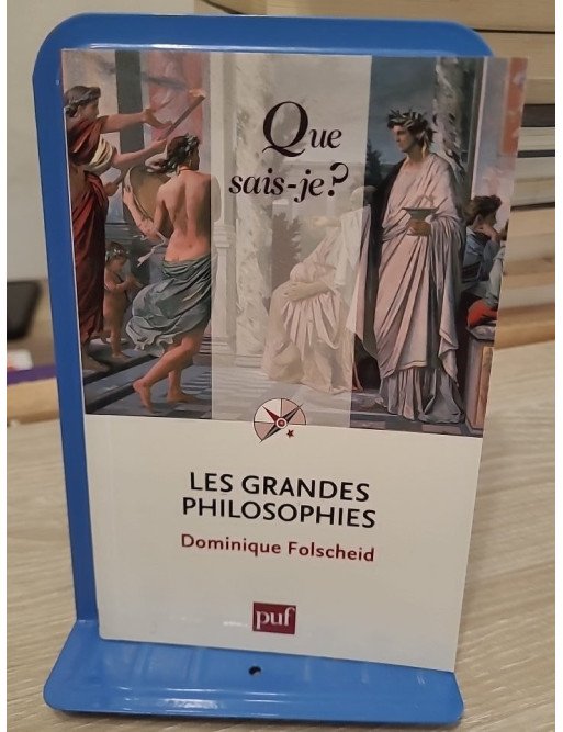 Les grandes philosophies — Dominique Folscheid