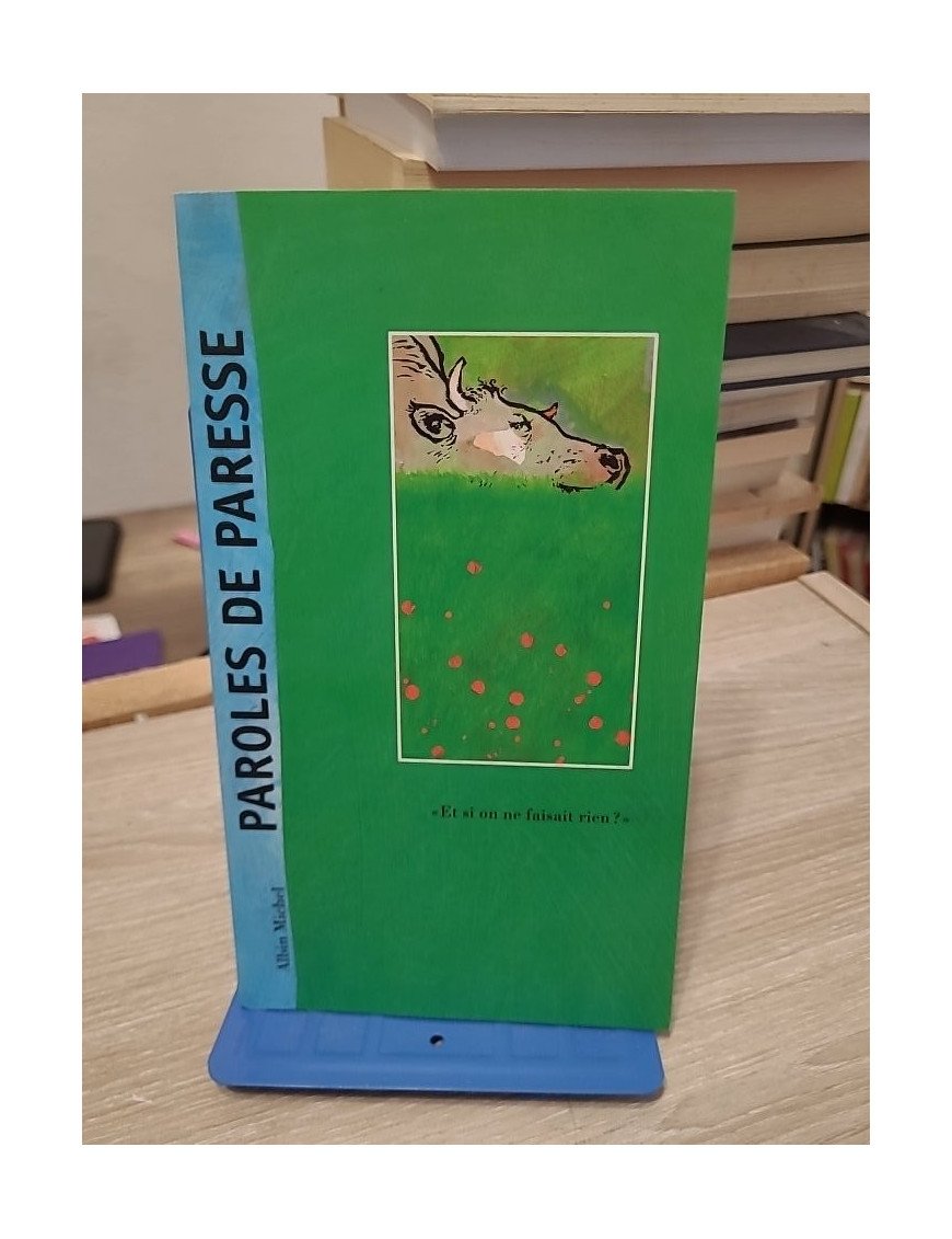 Paroles de paresse - « Et si on ne faisait rien ? » — Michel Piquemal