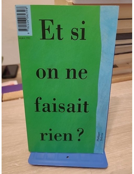 Paroles de paresse - « Et si on ne faisait rien ? » — Michel Piquemal