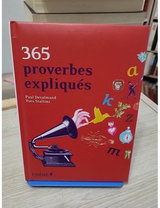 365 Proverbes expliqués