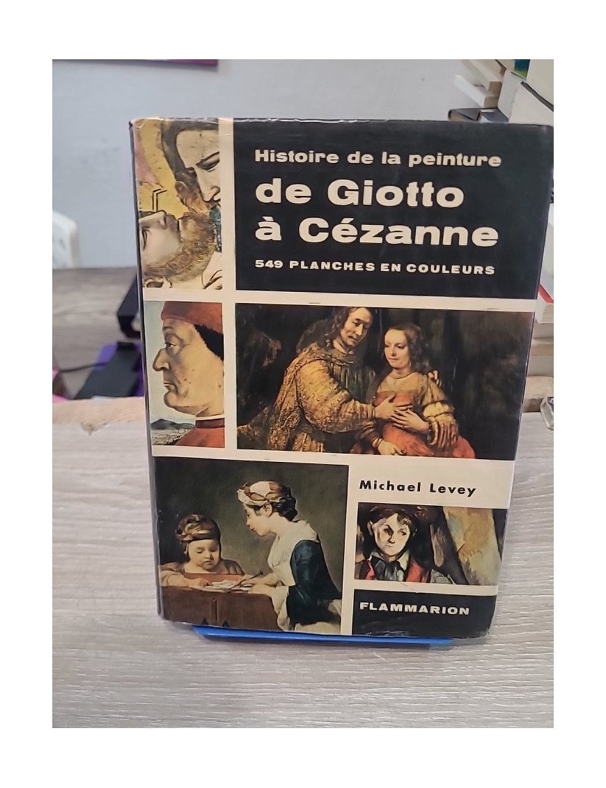 Histoire de la peinture de Giotto à Cézanne – Michael Levey