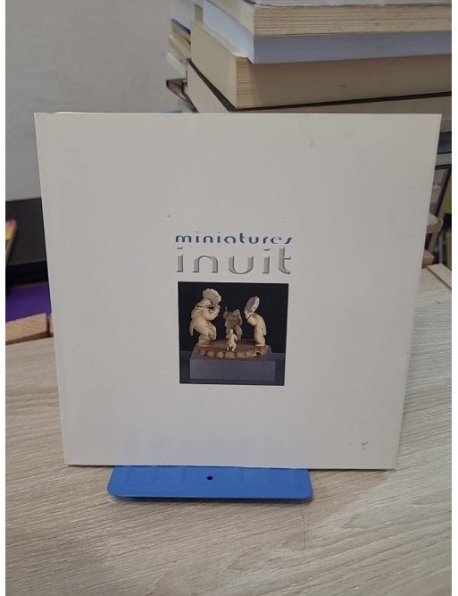 Miniatures Inuit 2003 – Catalogue de l’exposition du Musée de la miniature de Montélimar