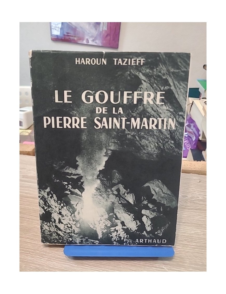 Le Gouffre de la Pierre Saint-Martin – Haroun Tazieff