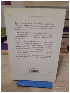 Mon livre des couleurs – la magie des couleurs - Stéphanie Faber