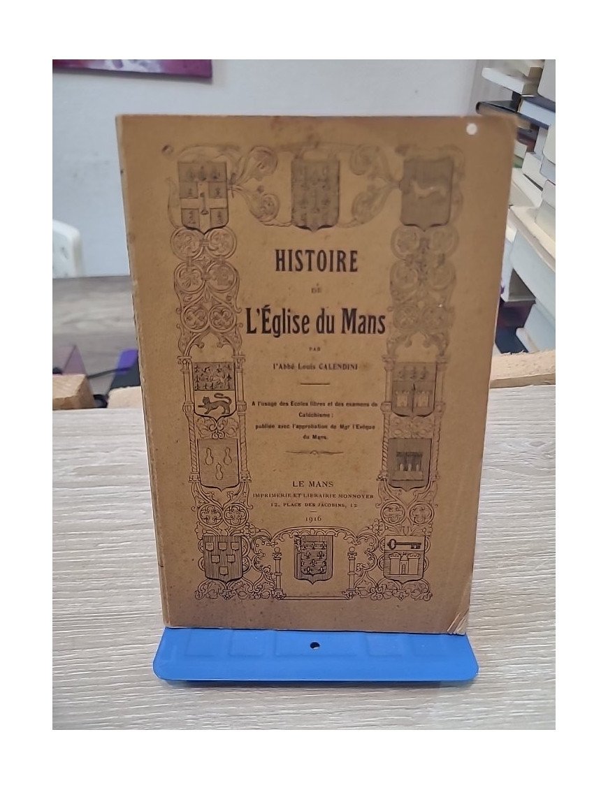 Histoire de l'Église du Mans – Louis Calendini