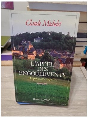 L'appel des engoulevents – Tome 3, Les gens de Saint-Libéral - Claude Michelet
