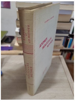 Atomes molécules noyaux – Pierre Fleury, Jean-Paul Mathieu