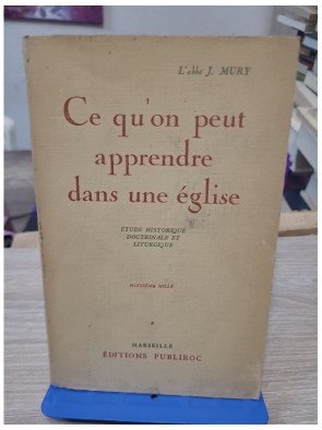 Ce qu’on peut apprendre dans une église – Abbé J. Mury