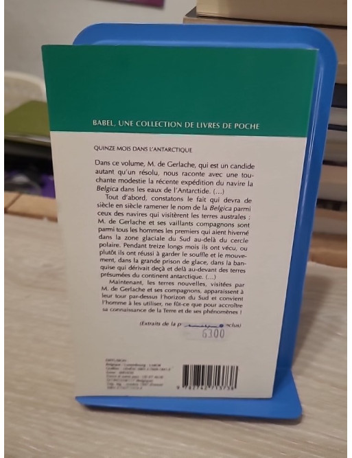 Quinze mois dans l'Antarctique - L'Expédition de la Belgica 1897-1899 - Adrien De Gerlache de Gomery