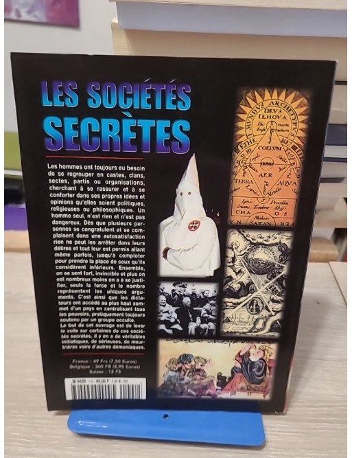 Les Sociétés Secrètes - Histoire d'hier et d'aujourd'hui