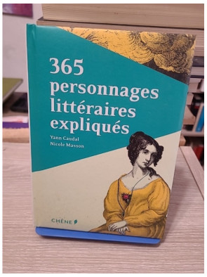 365 personnages littéraires expliqués – Nicole Masson, Yann Caudal