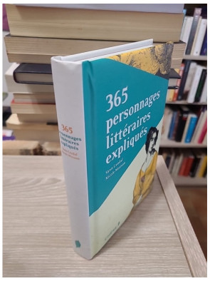 365 personnages littéraires expliqués – Nicole Masson, Yann Caudal