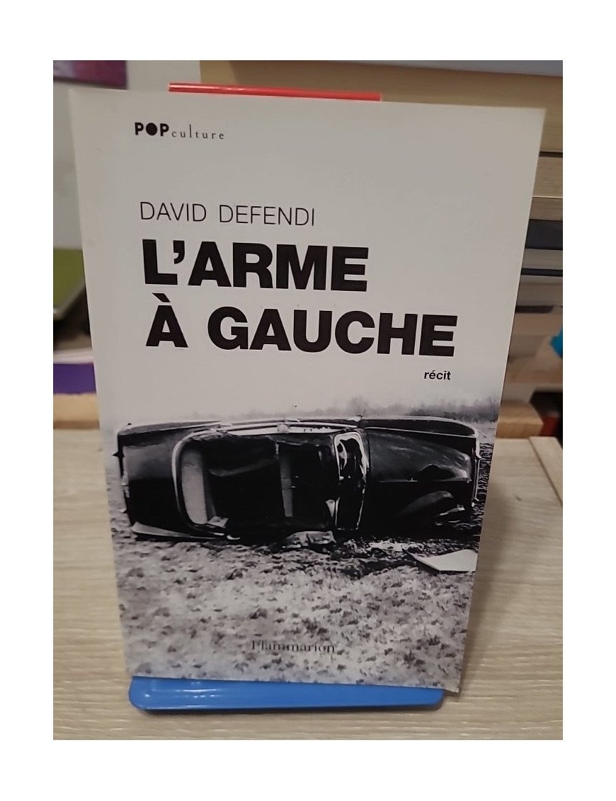 L'Arme à gauche – David Defendi