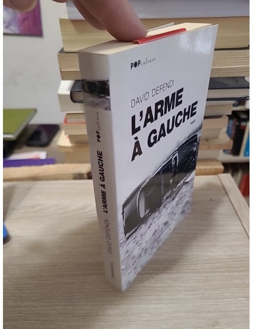 L'Arme à gauche – David Defendi