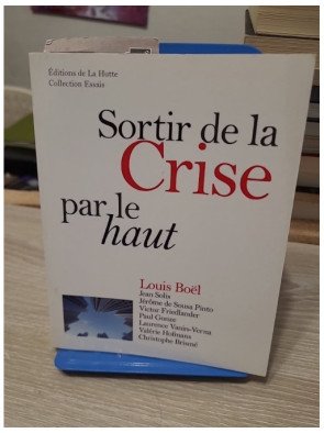 Sortir de la crise par le haut