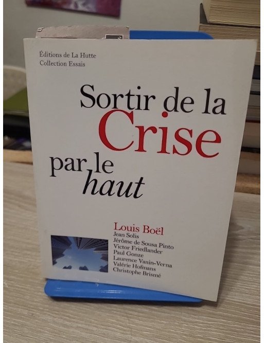 Sortir de la crise par le haut
