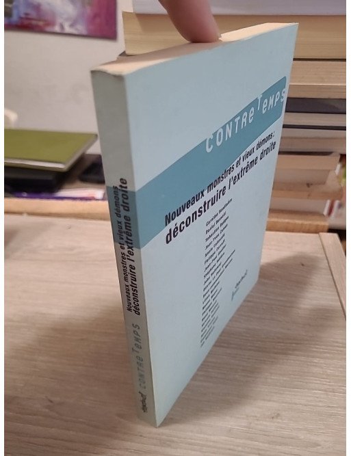 Nouveaux monstres et vieux démons – Déconstruire l'extrême droite