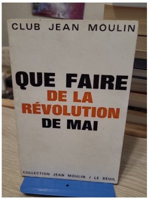 Que faire de la révolution de Mai