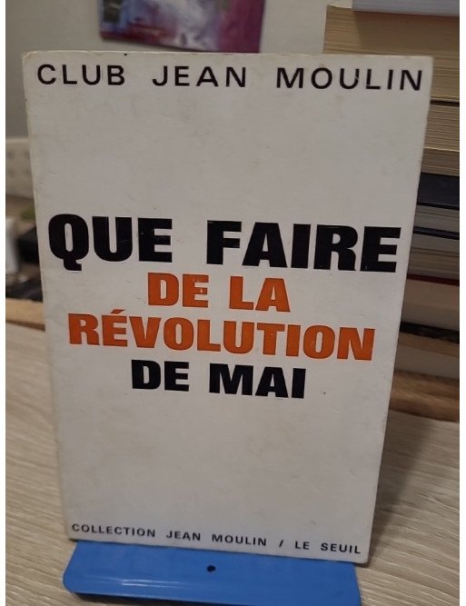 Que faire de la révolution de Mai