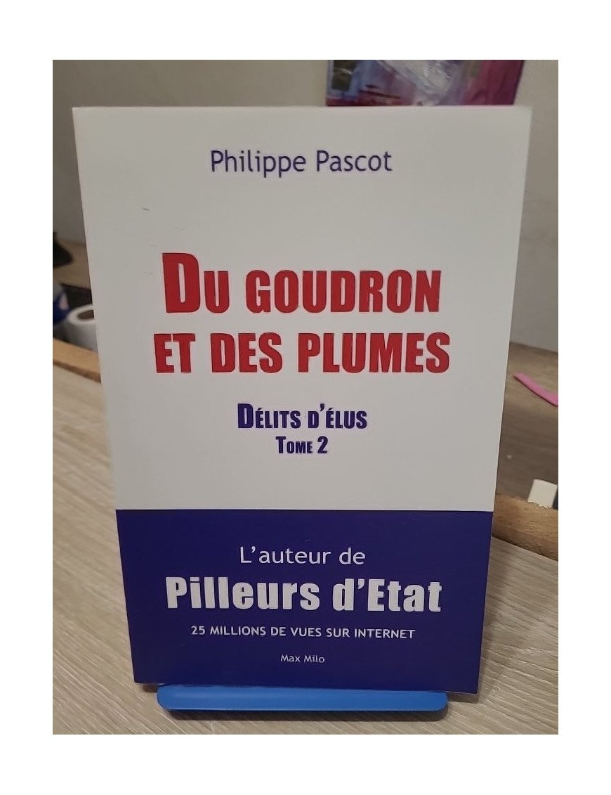 Du goudron et des plumes – Délits d'élus – Tome 2 – Philippe Pascot