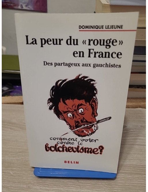 La peur du "rouge" en France - Des partageux aux gauchistes