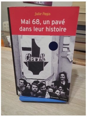 Mai 68, un pavé dans leur histoire - Événements et socialisation politique