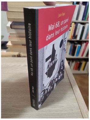 Mai 68, un pavé dans leur histoire - Événements et socialisation politique