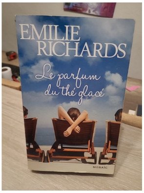 Le parfum du thé glacé - Emilie Richards