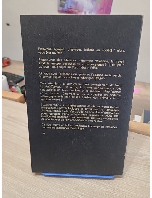 L'astrologie chinoise : tout ce que l'astrologie chinoise peut vous apprendre sur vous-même et votre avenir – Suzanne White