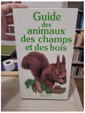 Guide des animaux des champs et des bois - Collectif