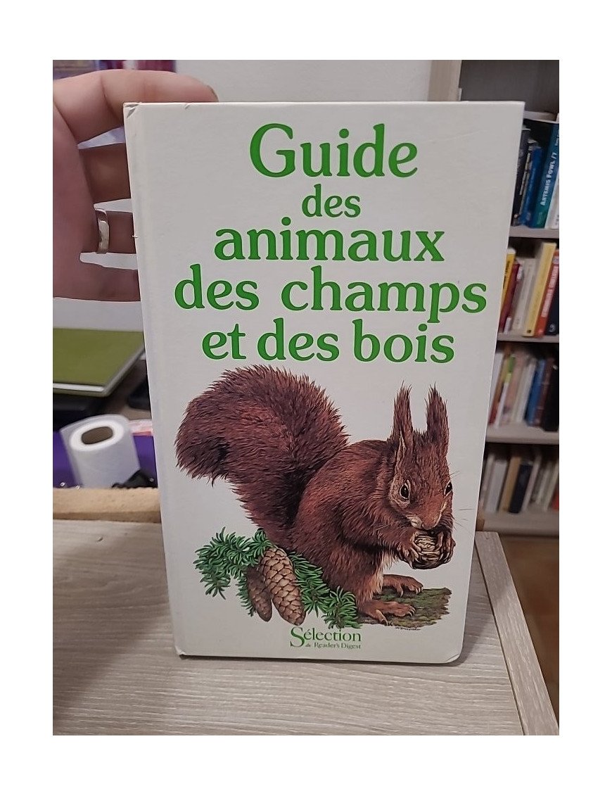 Guide des animaux des champs et des bois - Collectif