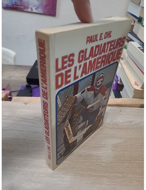Les Gladiateurs de l'Amérique - Paul E. Ohl