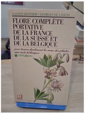 Flore complète portative de la France, de la Suisse et de la Belgique - Gaston Bonnier