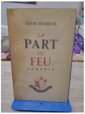 La Part du feu – Louis Ducreux