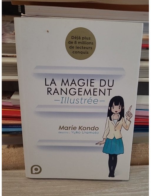 La Magie du Rangement Illustrée (1) - Marie Kondo