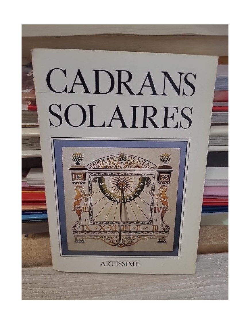 L'Art populaire dans le Briançonnais : Les cadrans solaires - Docteur R. Blanchard