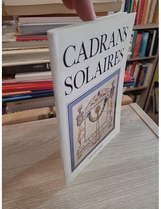 L'Art populaire dans le Briançonnais : Les cadrans solaires - Docteur R. Blanchard
